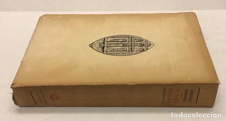 Libros de segunda mano: EL PAPA BORGIA. - FERRARA, Orestes. - Foto 5