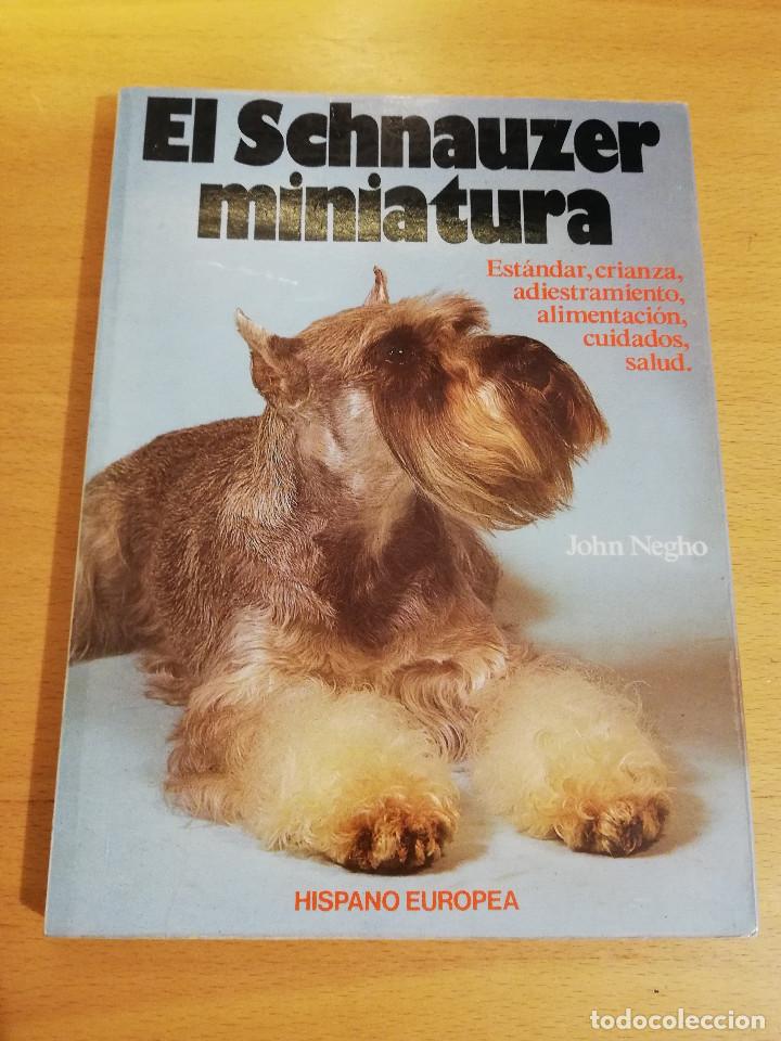 Libros de segunda mano: EL SCHNAUZER MINIATURA (JOHN NEGHO) - Foto 1