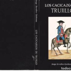 Libros de segunda mano: LOS CACICAZGOS DE TRUJILLO - JORGE ZEVALLOS QUIÑONES. Lote 314801503
