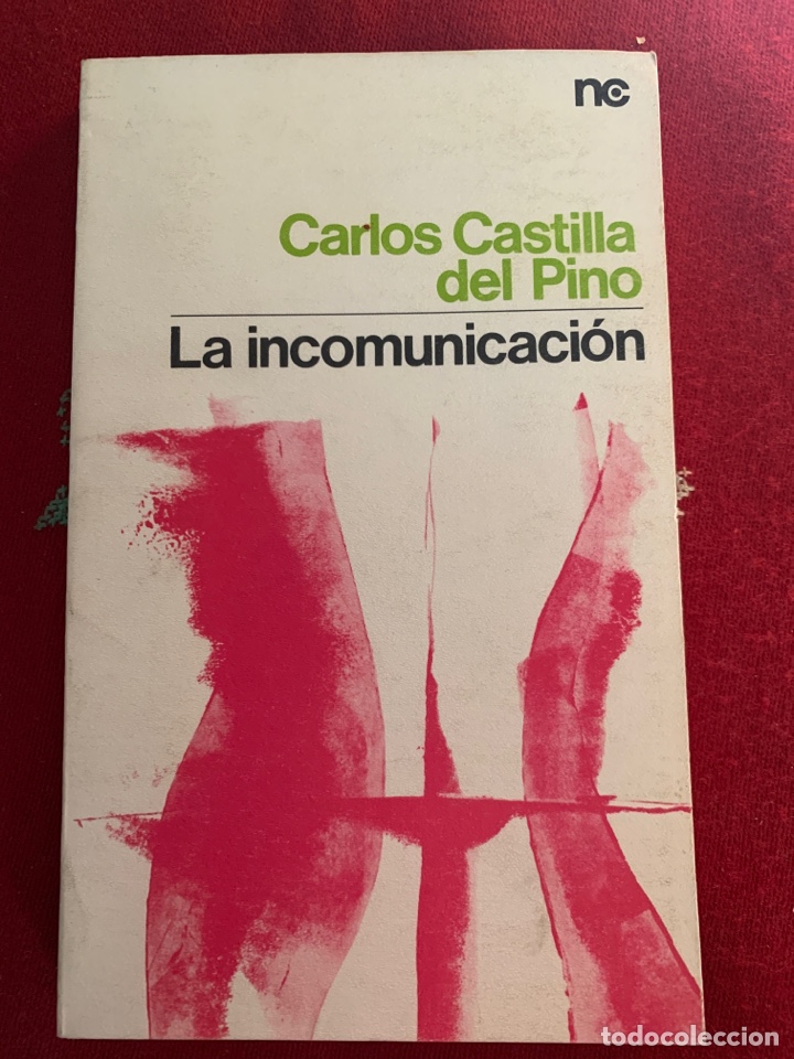 Libros de segunda mano: La incomunicaci&oacute;n. Carlos Castilla del Pino. - Foto 1
