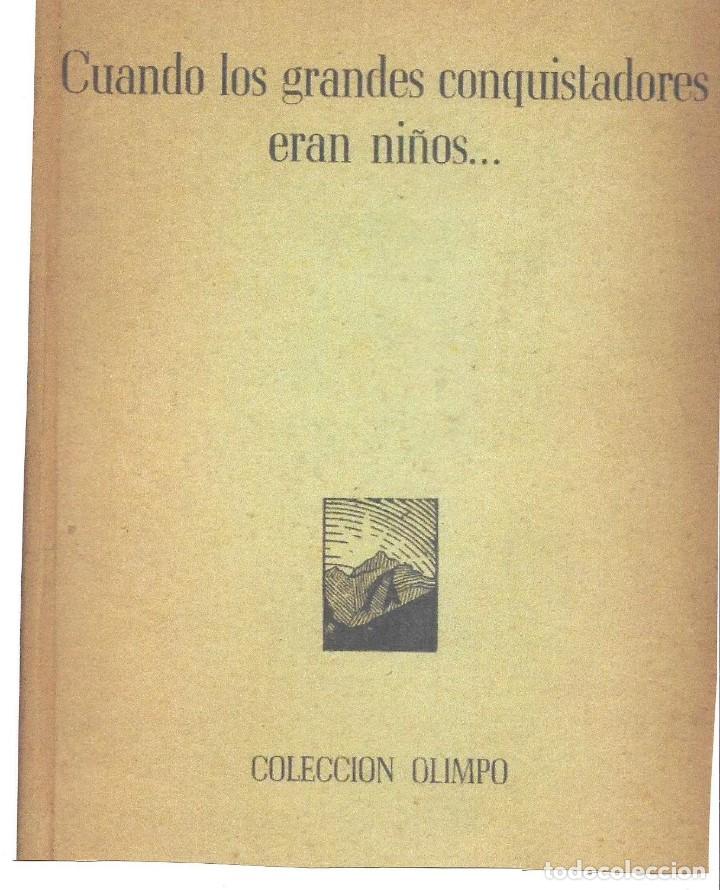 Second hand books: CUANDO LOS GRANDES CONQUISTADORES ERAN NI&Ntilde;OS