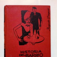 Libros de segunda mano: HISTORIA DEL BARRIO CHINO DE BARCELONA (AUGUSTO PAQUER, 1962) EDICIONES RODEGAR, BARNA.. Lote 314869713