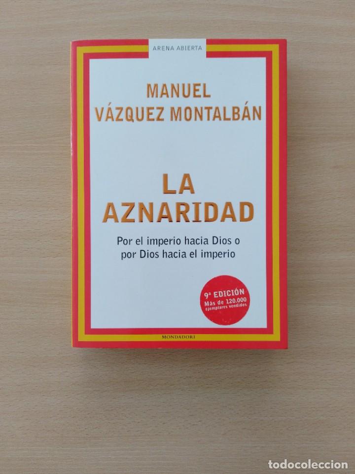 Libros de segunda mano: LA AZNARIDAD. Manuel V&aacute;zquez Montalb&aacute;n - Foto 1