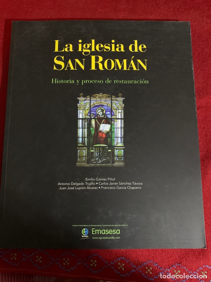 Livres d'occasion: La iglesia de san Rom&aacute;n. Historia y proceso de restauraci&oacute;n.