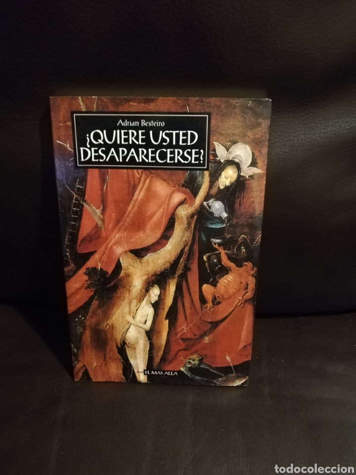 Livres d'occasion: Adri&aacute;n besteiro - &iquest; quiere usted desaparecer ? - editorial tiempo y letras 1992