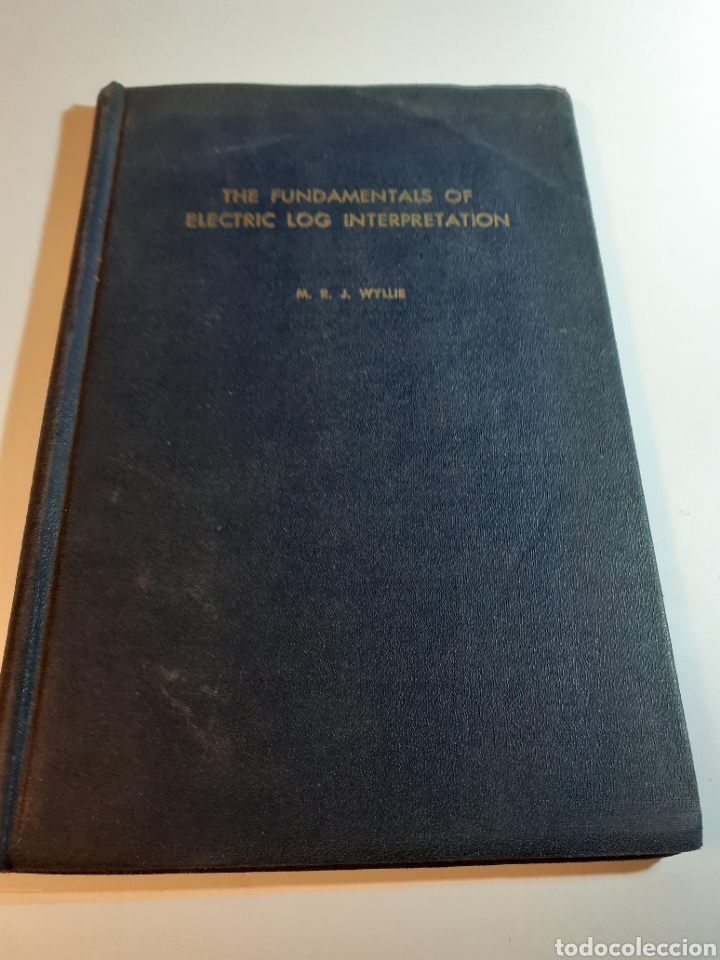 Libros de segunda mano: Electric log interpretation M. R. J. Willie ingl&eacute;s 1954 Libro de referencia - Foto 2