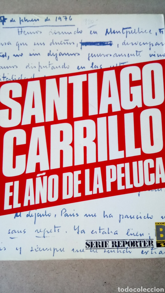 Libros de segunda mano: LIBRO EL A&Ntilde;O DE LA PELUCA. SANTIAGO CARRILLO. EDITORIAL B. A&Ntilde;O 1987. - Foto 1