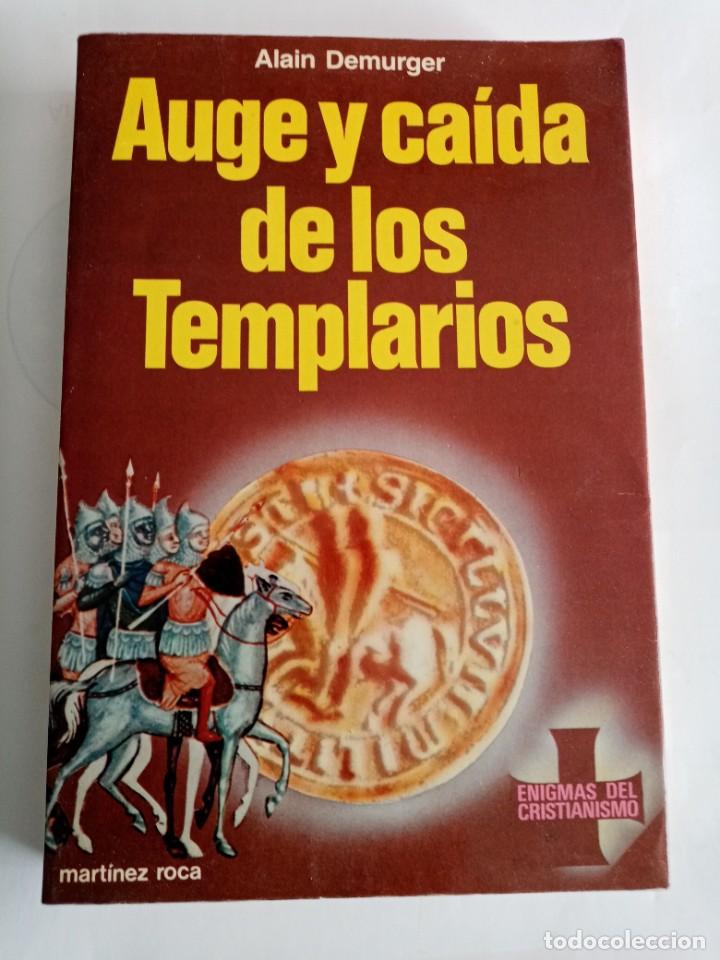 Libros de segunda mano: AUGE Y CAIDA DE LOS TEMPLARIOS. Alain Demurger ( MARTINEZ ROCA ) - Foto 1