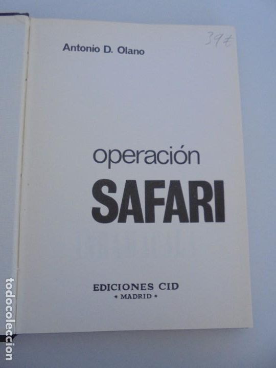 Libros de segunda mano: OPERACION SAFARI. ANTONIO D. OLANO. EDICIONES CID. 1964 - Foto 6