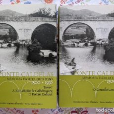 Libros de segunda mano: PONTECALDELAS - PONTE CALDELAS - 2 TOMOS - 1500 - 1936 MERCEDES MARTINEZ - TERESA SANCHEZ. Lote 315058748