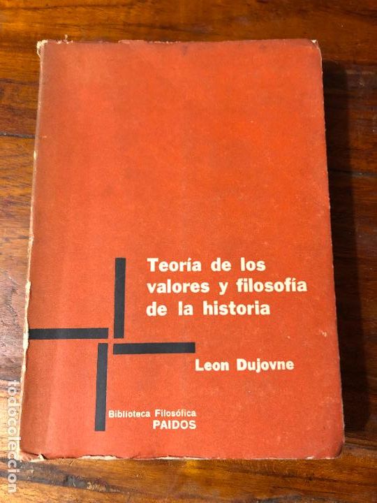 Libros de segunda mano: Teor&iacute;a de los valores y filosof&iacute;a de la historia - DUJOVNE, Leon 1959