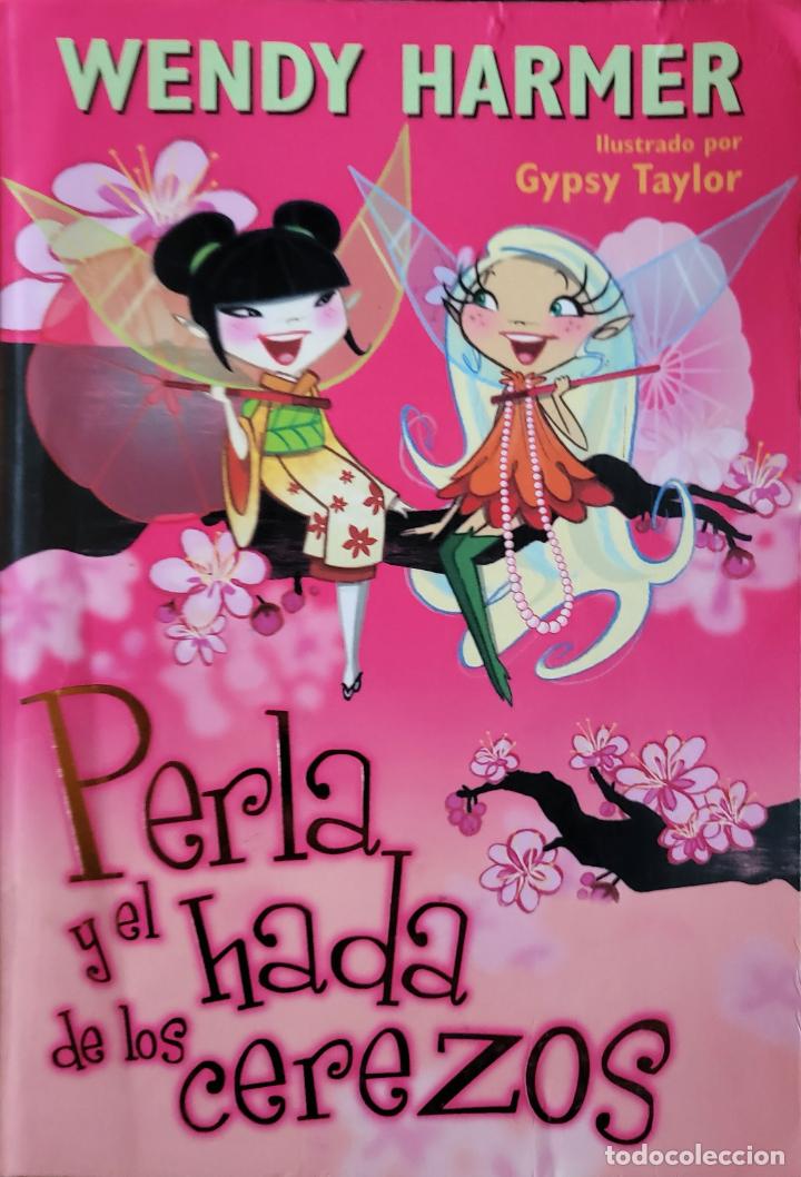 Libros de segunda mano: PERLA Y EL HADA DE LOS CEREZOS - WENDY HARMER - Foto 1