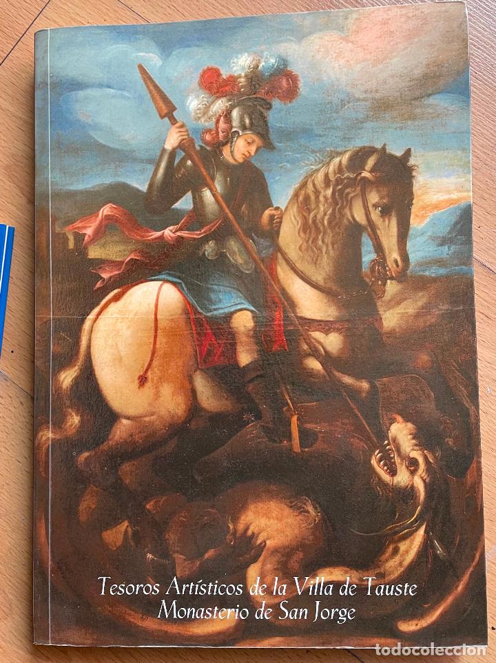 Libros de segunda mano: TESOROS ARTISTICOS DE LA VILLA DE TAUSTE, MONASTERIO DE SAN JORGE - Foto 1