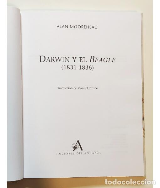 Libros de segunda mano: DARWIN Y EL BEAGLE (1831-1836). MOOREHEAD, Alan. Ediciones del Aguazul. 2002. - Foto 2
