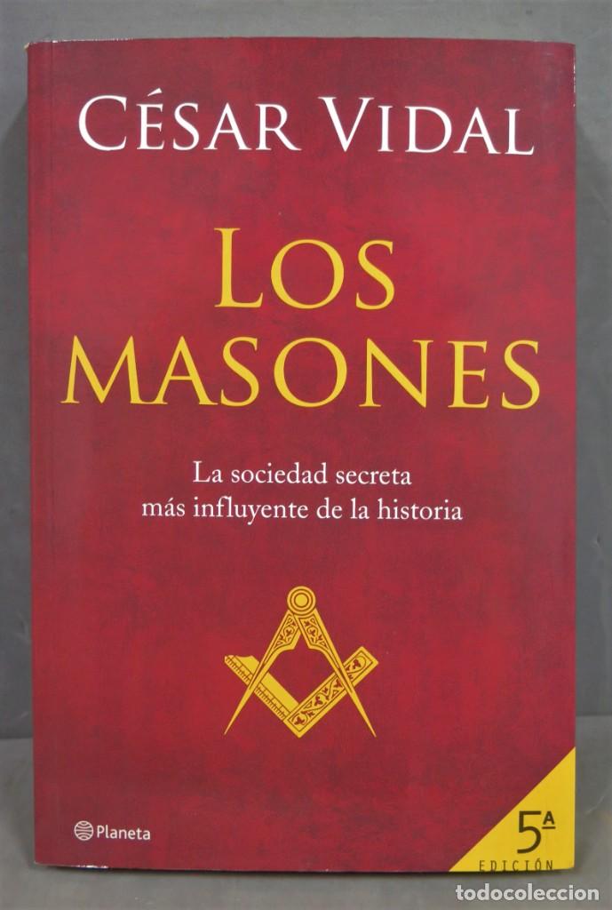 Libros de segunda mano: LOS MASONES. CESAR VIDAL - Foto 1