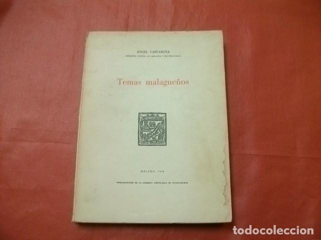 Libros de segunda mano: TEMAS MALAGUE&Ntilde;OS - &Aacute;NGEL CAFFARENA (M&Aacute;LAGA) - Foto 1