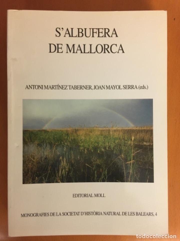 Libros de segunda mano: S ALBUFERA DE MALLORCA, A MARTINEZ TABERNER I JOAN MAYOL SERRA - Foto 1