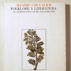 Libros de segunda mano: CHEVALIER, MAXIME - FOLKLORE Y LITERATURA: EL CUENTO ORAL EN EL SIGLO DE ORO - BARCELONA 1978. Lote 315468038