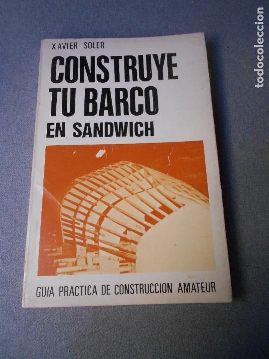 Libros de segunda mano: CONSTRUYE TU BARCO EN SANDWICH - Foto 1