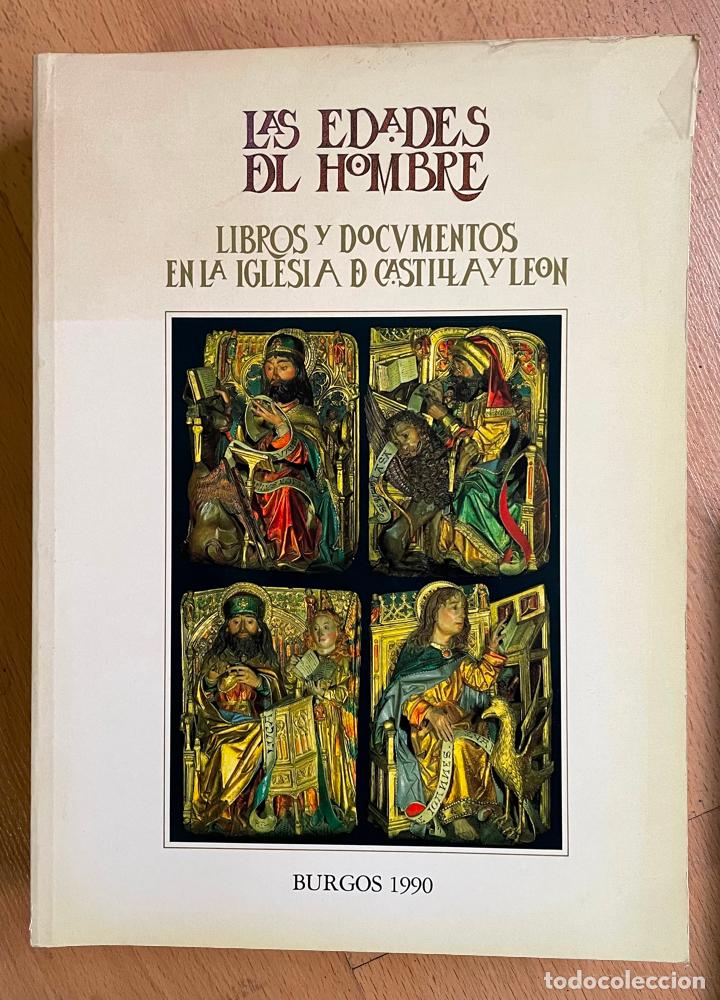 Libros de segunda mano: LAS EDADES DEL HOMBRE, LIBROS Y DOCUMENTOS EN LA IGLESIA DE CASTILLA Y LEON - Foto 1