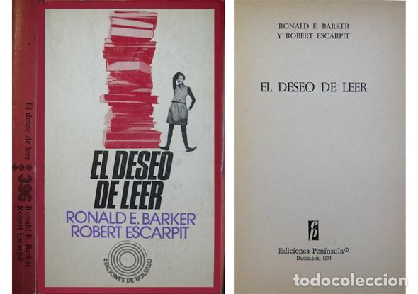 Libros de segunda mano: BARKER, Ronald (y) ESCARPIT, Robert. El deseo de leer. 1974. - Foto 1