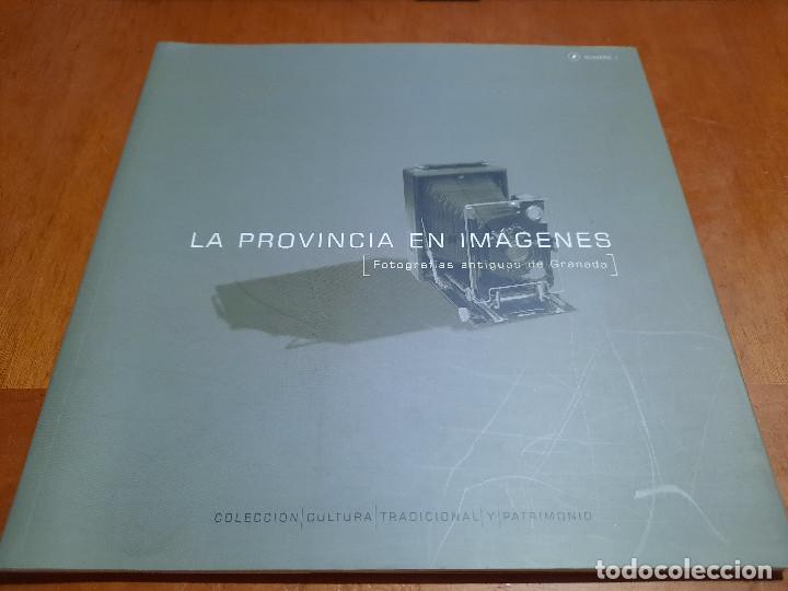 Second hand books: LA PROVINCIA EN IM&Aacute;GENES I. FOTOGRAF&Iacute;AS ANTIGUAS DE GRANADA. BUEN ESTADO