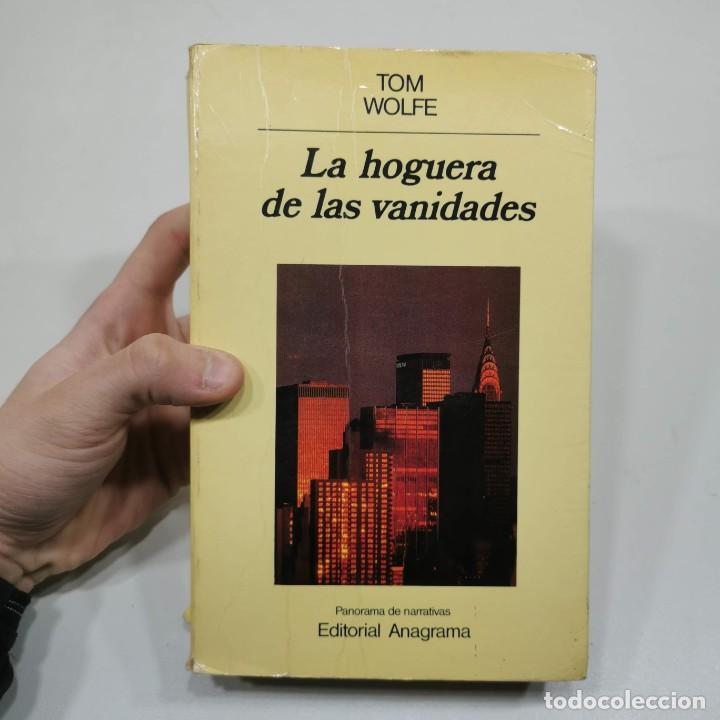 Libros de segunda mano: LA HOGUERA DE LAS VANIDADES - TOM WOLFE - EDITORIAL ANAGRAMA / 16.907 - Foto 1