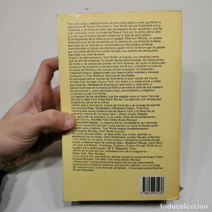 Libros de segunda mano: LA HOGUERA DE LAS VANIDADES - TOM WOLFE - EDITORIAL ANAGRAMA / 16.907 - Foto 2