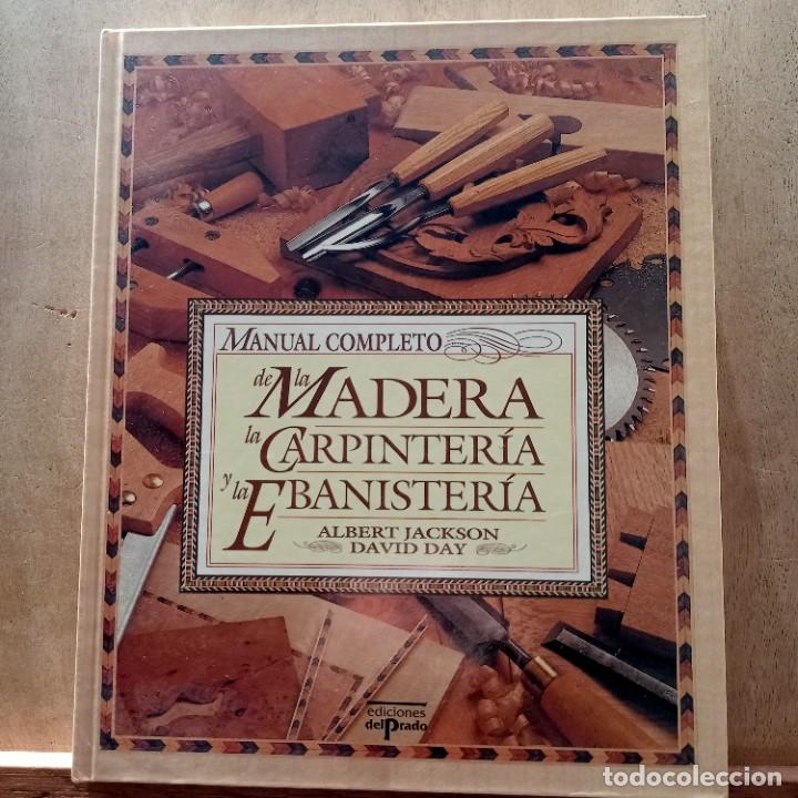 Manual Completo De La Madera La Carpintería Y L Comprar En