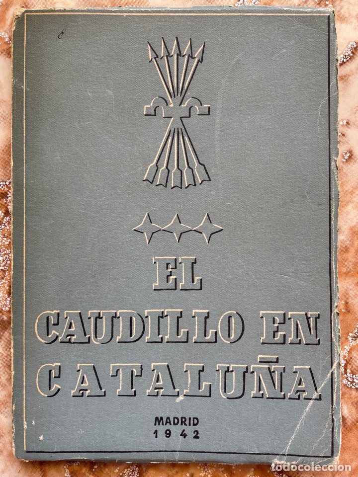 Libros de segunda mano: El caudillo en Catalu&ntilde;a. - Foto 1