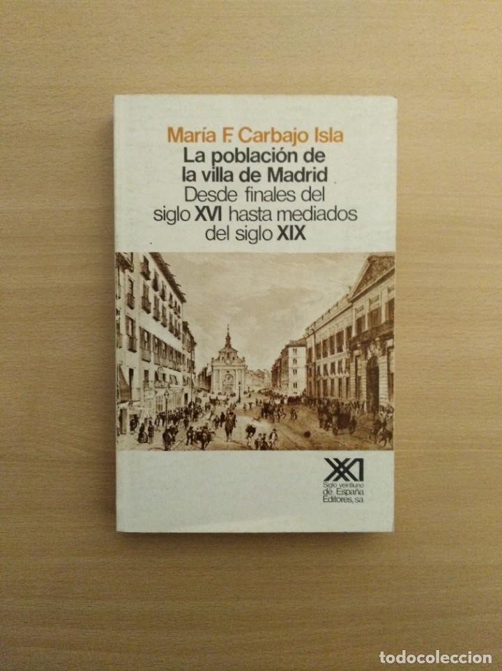 Gebrauchte B&uuml;cher: LA POBLACI&Oacute;N DE LA VILLA DE MADRID. Mar&iacute;a F. Carbajo Isla