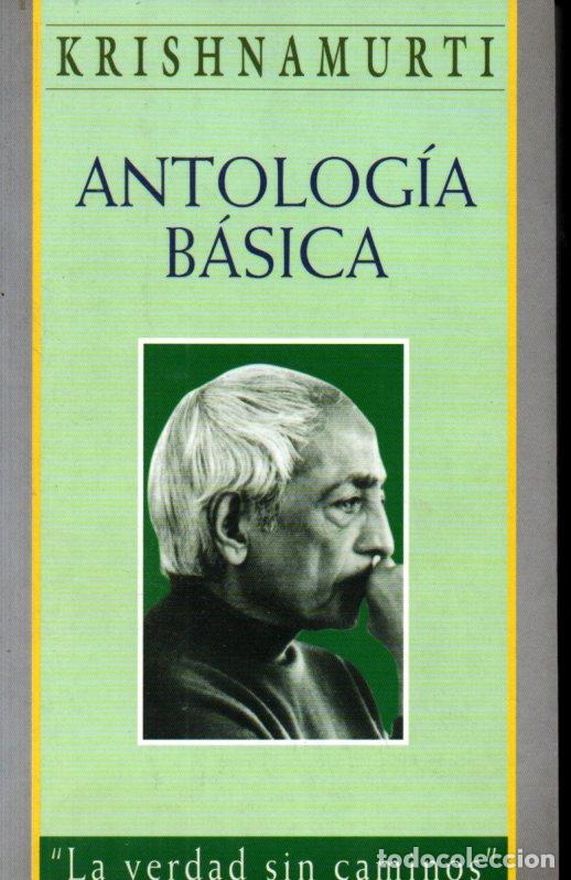 Libros de segunda mano: KRISHNAMURTI : ANTOLOG&Iacute;A B&Aacute;SICA (EDAF, 2004) - Foto 1
