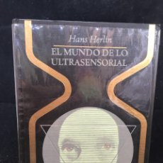 Libros de segunda mano: EL MUNDO DE LO ULTRASENSORIAL. HANS HERLIN. ESPIRITISMO, TELEQUINESIA, HIPNOSIS. 1969