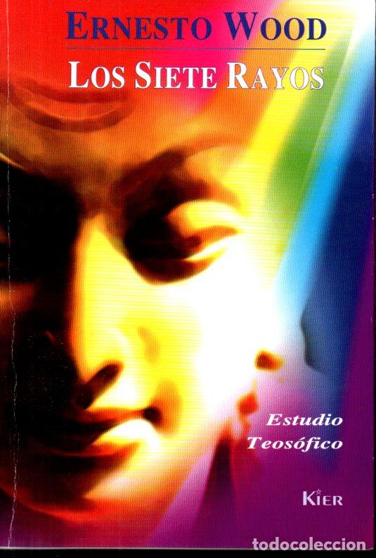 Libros de segunda mano: ERNESTO WOOD : LOS SIETE RAYOS (KIER, 2005) - Foto 1