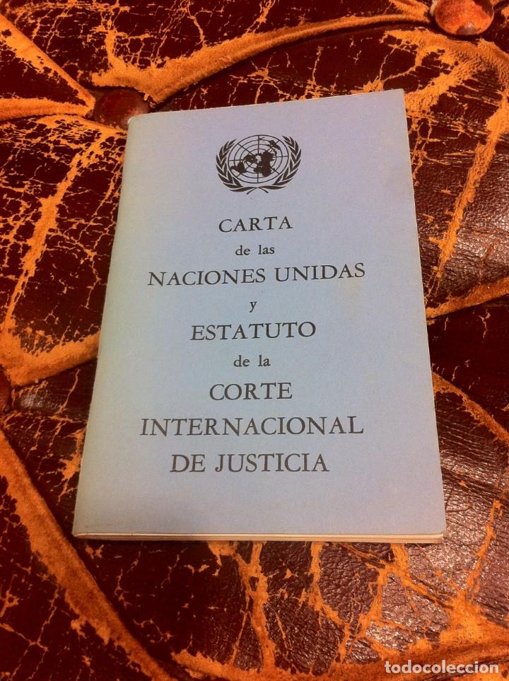 Second hand books: CARTA DE LAS NACIONES UNIDAS Y ESTATUTO DE LA CORTE INTERNACIONAL DE JUSTICIA.