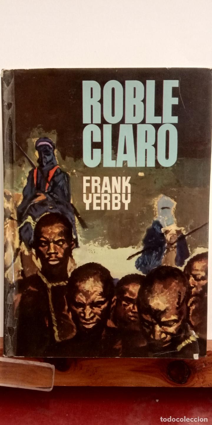 Libros de segunda mano: ROBLE CLARO. FRANK YERBY. EDITORIAL PLANETA - Foto 1
