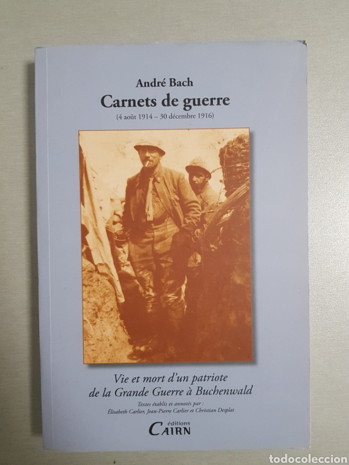 Libros de segunda mano: CARNETS DE GUERRE . ANDR&Eacute; BACH - Foto 1