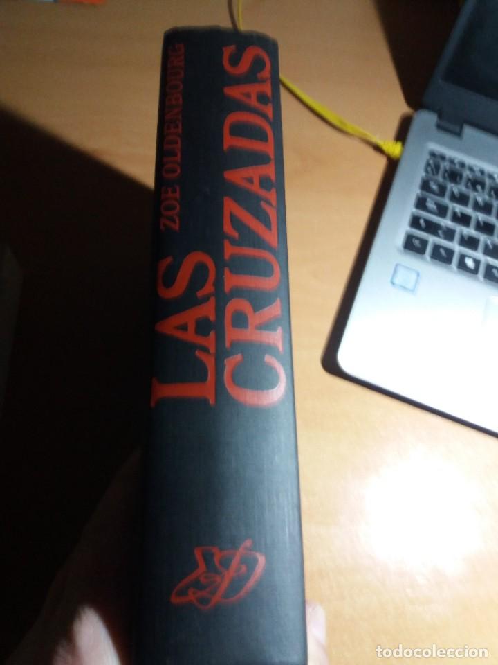 Libros de segunda mano: LAS CRUZADAS. ZO&Eacute; OLDENBOURG - Foto 2