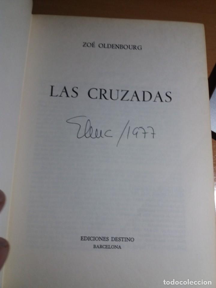 Libros de segunda mano: LAS CRUZADAS. ZO&Eacute; OLDENBOURG - Foto 3