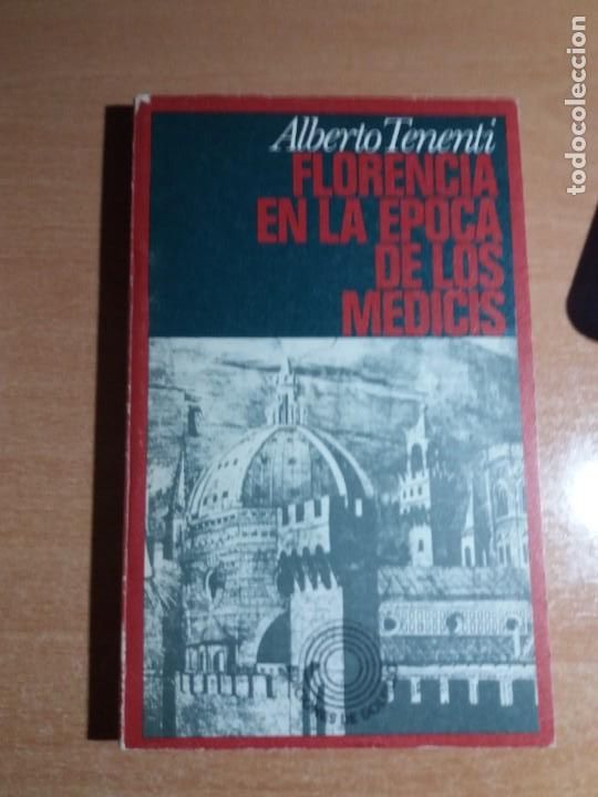 Libros de segunda mano: FLORENCIA EN LA &Eacute;POCA DE LOS MEDICIS. ALBERTO TENENTI - Foto 1