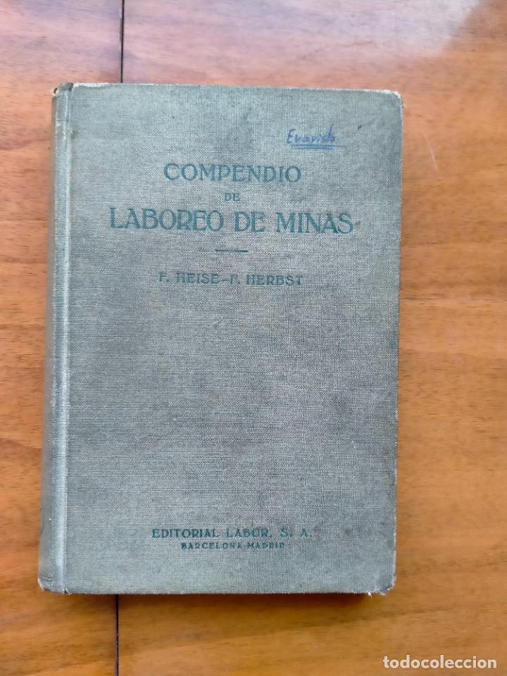 Libros de segunda mano: Compendio de laboreo de minas. 2&deg; reimpresi&oacute;n - Foto 1