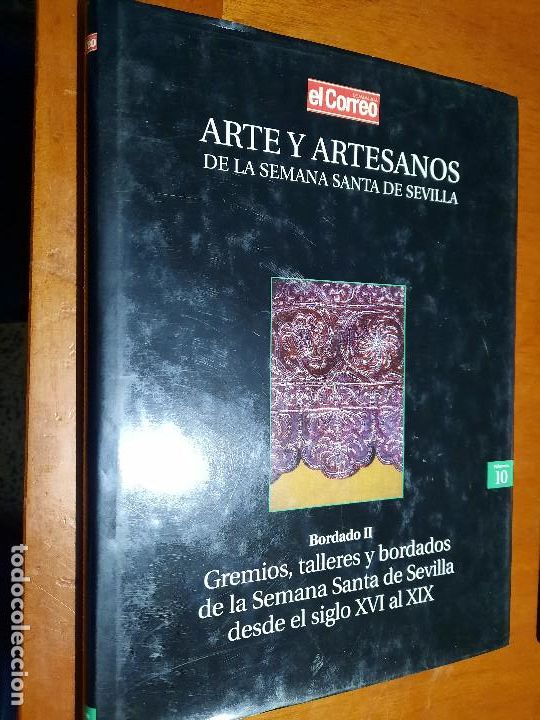 Libros de segunda mano: ARTE Y ARTESANOS DE LA SEMANA SANTA DE SEVILLA. BORDADO II. TAPA DURA. BUEN ESTADO.