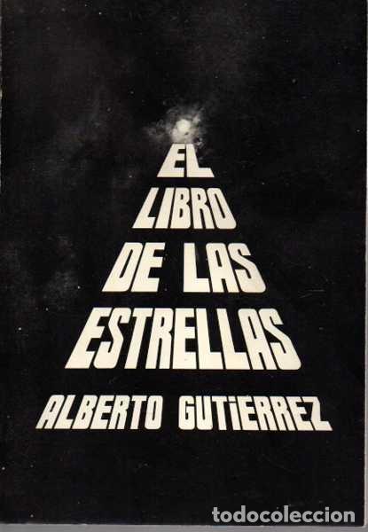 Libros de segunda mano: EL LIBRO DE LAS ESTRELLAS. - GUTIERREZ, Alberto. - Foto 1