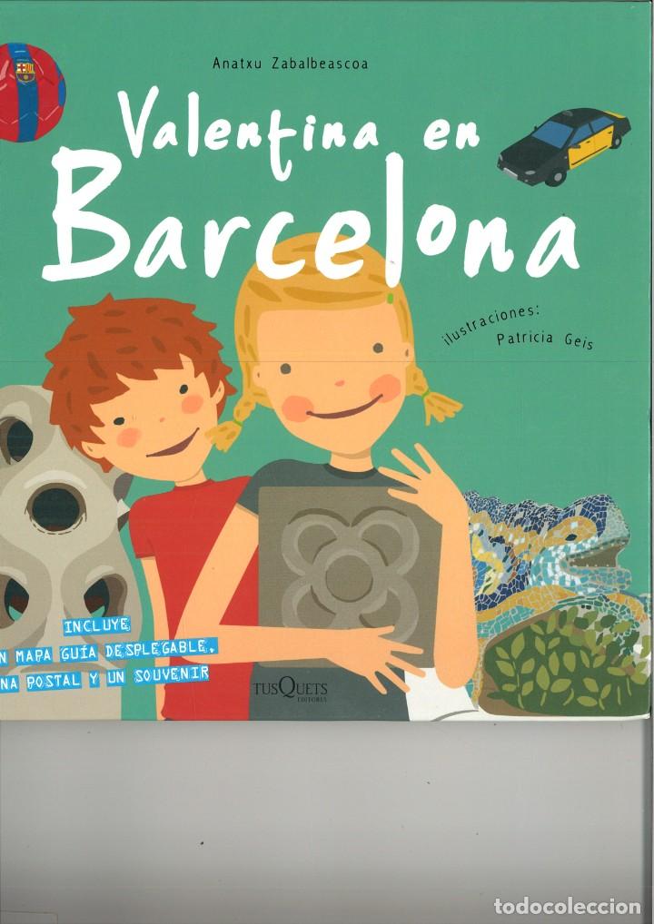 Libros de segunda mano: VALENTINA EN BARCELONA. Anatxu Zabalbeascoa - Foto 1
