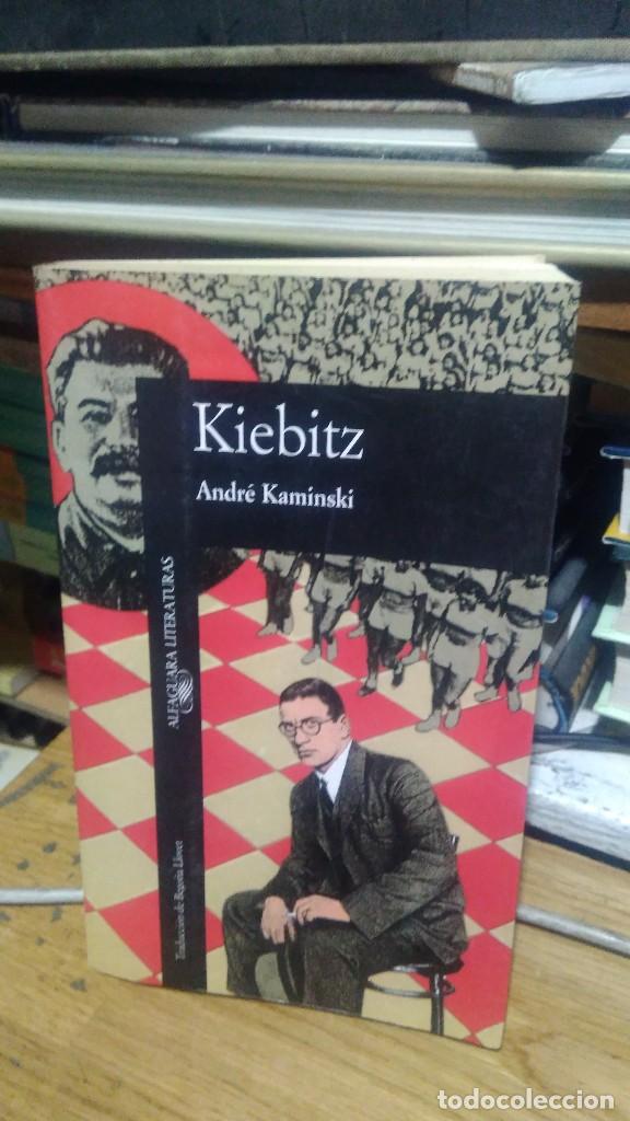 Libros de segunda mano: KIEBITZ, ANDR&Eacute; KAMINSKI, ED. ALFAGUARA - Foto 1