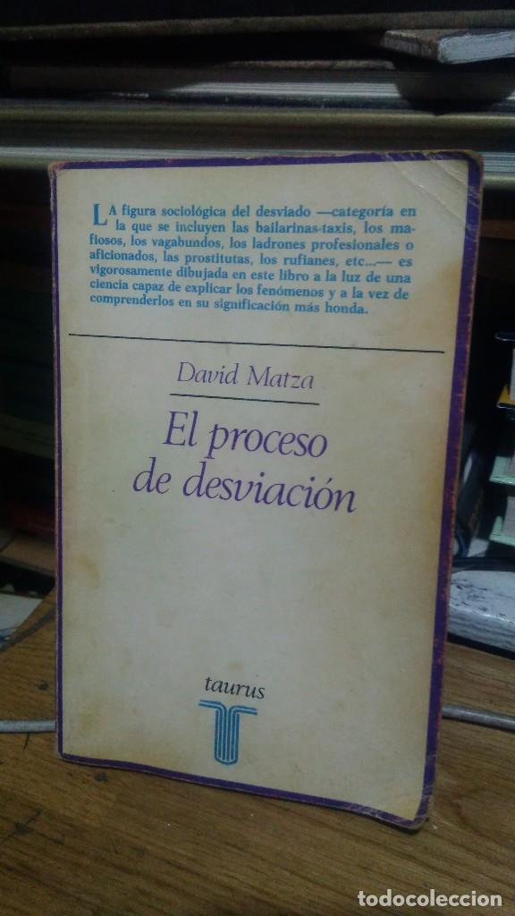 Libros de segunda mano: EL PROCESO DE DESVIACI&Oacute;N, DAVID MATZA, ED. TAURUS - Foto 1