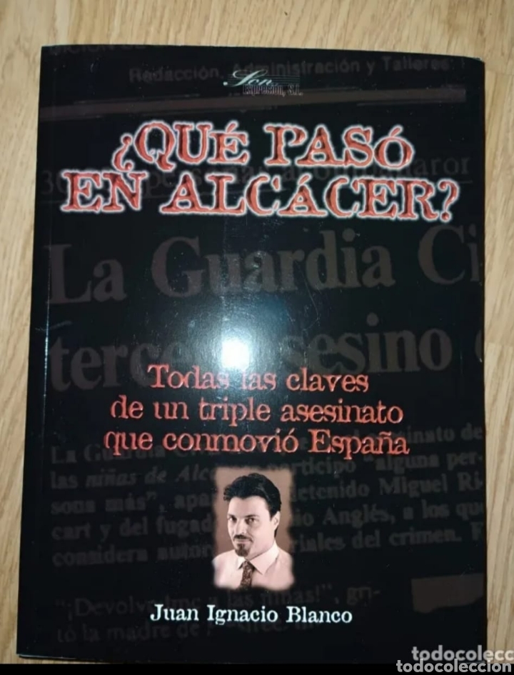 Libros de segunda mano: Que pas&oacute; en Alcacer Juan Ignacio Blanco 1998 - Foto 1