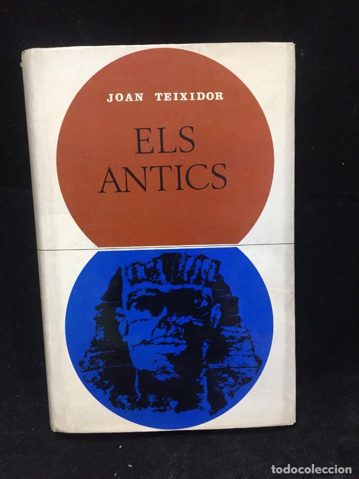 Libros de segunda mano: Els antics. Joan Teixidor. Barcelona.Taber, 1968. Catal&aacute;n - Foto 1