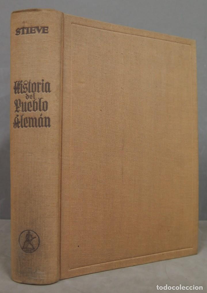 Libri di seconda mano: HISTORIA DEL PUEBLO ALEMAN. FRIEDRICH STIEVE