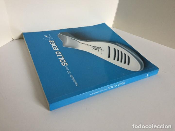 Libros de segunda mano: MANUAL PR&Aacute;CTICO DE SOLID EDGE. ASIER PINILLOS GORDON. MODELADO 3D CON SOLID EDGE. JUL D&Iacute;AZ OTERO. CD - Foto 4